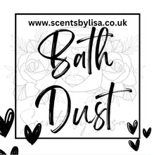Load image into Gallery viewer, Bath Dust